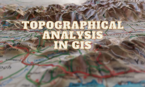 التحليلات الطبوغرافية في نظم المعلومات الجغرافية